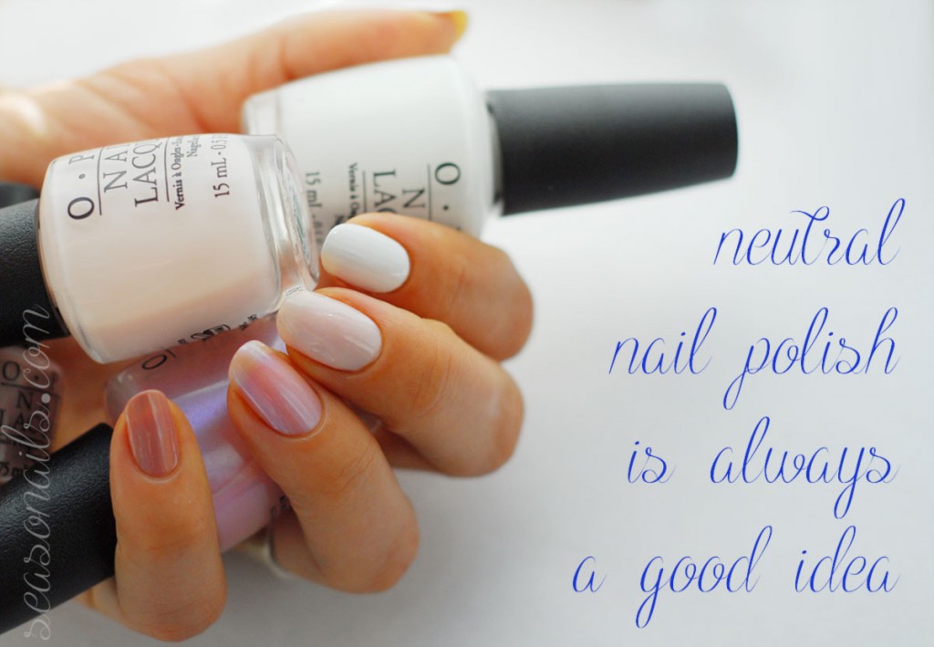 neutral nail polish is always a good idea